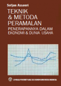 Teknik & Metode Peramalan Penerapannya dalam Ekonomi & Dunia Usaha