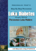 Step By Step Perawatan Luka Diabetes Dengan Metode Perawatan Luka Modern
