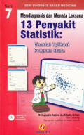 Mediagnosis Dan Menata Laksana:13 Penyakit Statistik  : Disertai Aplikasi Program Stata