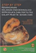 Step By Step Penanganan Kelainan Endrokinologi Reprodksi Dan Fertilitas Dalam Praktik Sehari Hari