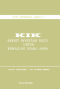 KIK,Kredit Investasi Kecil Untuk Kemajuan Usaha Anda