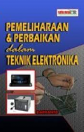 Pemeliharaan & Perbaikan dalam Teknik Elektronika