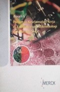 Biosafety : Pedoman Keselamatan Kerja Di Laboratorium Mirobiologi Dan Rumah Sakit