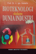 Bioteknologi dalam Dunia Industri