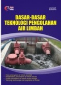 Dasar-Dasar Teknologi Pengolahan Air Limbah