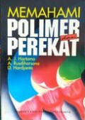 Memahami Polimer dan Perekat