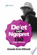 Deet tapi Ngepret
Saeutik Tapi Nyiwit 165 Tutur Hikmah.