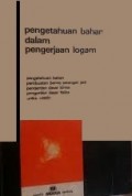 Pengetahuan Bahan Dalam Pengerjaan Logam