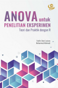 Anova untuk Penelitian Eksperimen  
Teori dan Praktik dengan R