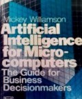 Artificial Intelligence for Micro Computer 
The guide for Business Decisionmakers