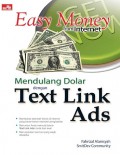Easy Money Mendulang Dolar dengan Text Link Ads