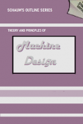 Theory and Problems of Machine Design