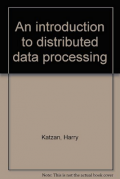 An Introduction to Distributed Data Processing
