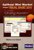 Aplikasi Mini Market dengan Visual Basic 2010 untuk Orang Awam
