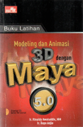 Buku Latihan Modeling dan Animasi 3D dengan Maya 5.0