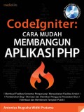 Codeigniter : Cara Mudah Membangun Aplikasi PHP