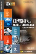 E-Commerce, E-Business dan Mobile Commerce Berbasiskan Open Source