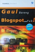 Gaul Bareng Blogspot ...Yuk !