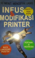 Infus dan Modifikasi Printer