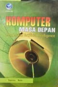 Komputer Masa Depan Pengenalan Artificial Intellegence