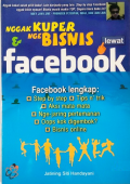 Nggak Kuper & Ngebisnis Lewat Facebook