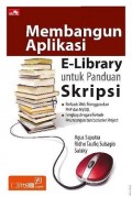 Membangun Aplikasi E-Library untuk Panduan Skripsi
