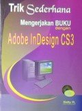 Trik Sederhana Mengerjakan Buku Dengan Adobe in Design CS3