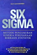 Six Sigma : Metode Pengukuran Kinerja Perusahaan Berbasis Statistik