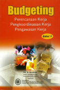 Budgeting Perencanaan Kerja, Pengkoordinasian Kerja, Pengawasan Kerja