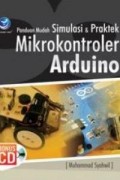 Panduan Mudah Simulasi & Praktek Mikrokontroler Arduino