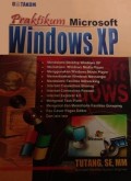 Praktikum Microsoft Windows XP