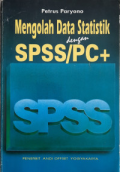 Mengolah Data Statstik Dengan SPSS/PC+