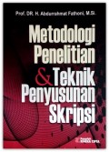 Metodologi Penelitian & Teknik Penyusunan  Skripsi