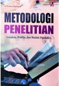 Metodologi Penelitian : Lengkap, Praktis, dan Mudah Dipahami