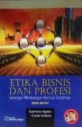 Etika Bisnis dan Profesi : Tantangna Membnagun Manusia Seutuhnya