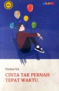 Cinta Tak Pernah Tepat Waktu