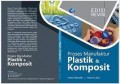 Proses Manufaktur Plastik & Komposit