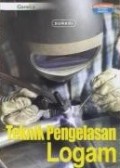 Teknik Pengelasan Logam