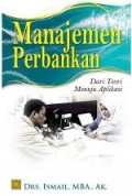 Manajemen Perbankan
Dari Teori Menjadi Aplikasi