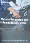 Metode Perawatan dan Pemeliharaan Mesin