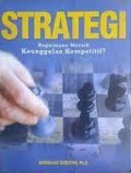 Strategi : Bagiamana Meraih Keunggulan Kompetitip ?
