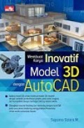 Membuat Karya Inovatif Model 3D dengna Auotacd
