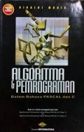 Algoritma dan Pemrograman dalam Bahasa Pascal dan Bahasa c