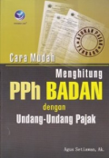 Cara Mudah Menghitung PPh Badan Dengan Undang-undang Pajak