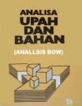 Analisa Upah dan Bahan ( Anallisis Bow)
