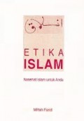 Etika Islam : Nasehat Islam untuk Anda