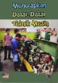 Menerapkan Dasar-Dasar Teknik Mesin