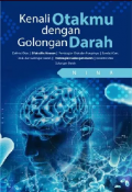 Kenali Otakmu dengan Golongan Darah