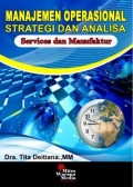 Manajemen  Operasional strategi dan Analisa Service dan Manufaktur