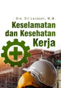 Keselamatan dan Kesehatan Kerja